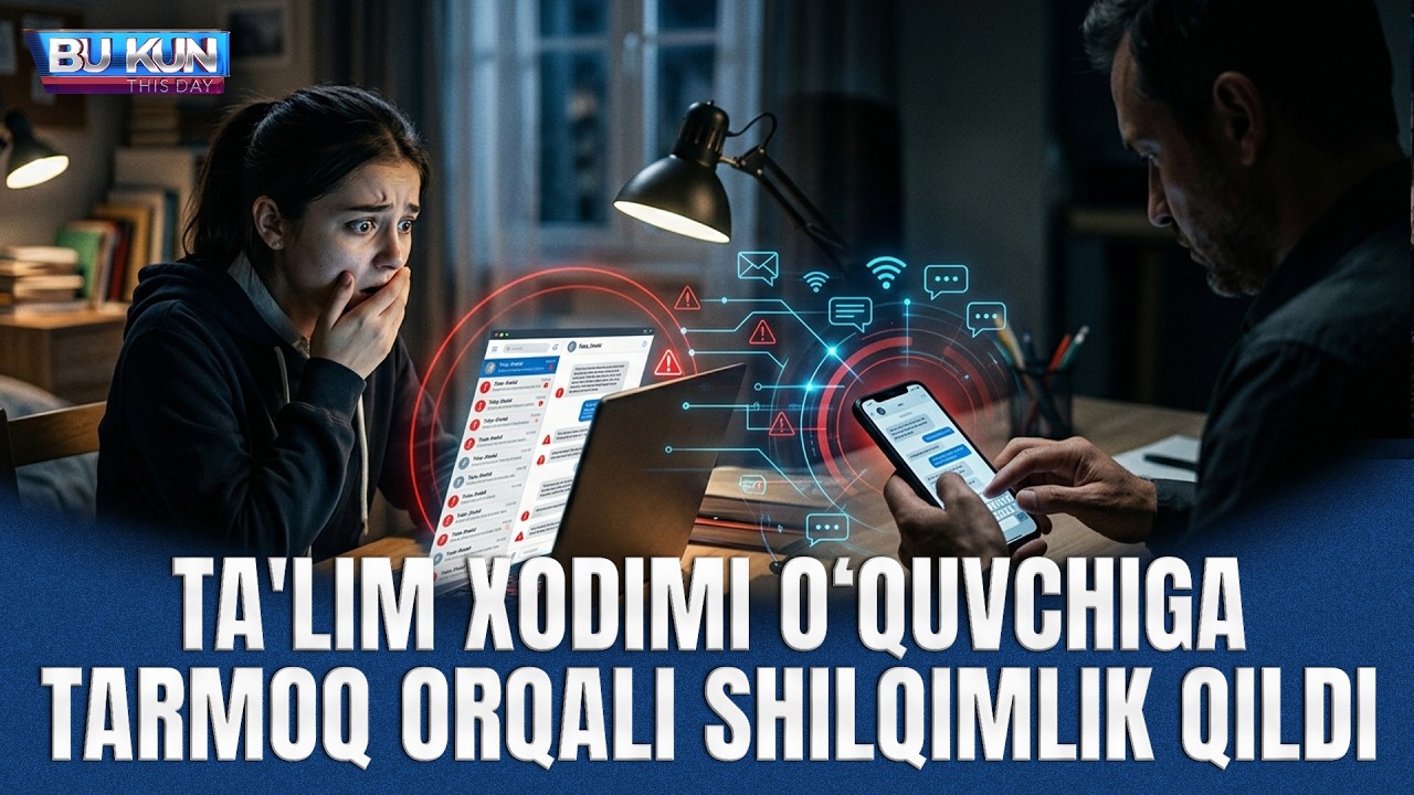 BU KUN - TA'LIM XODIMI O‘QUVCHIGA TARMOQ ORQALI SHILQIMLIK QILDI