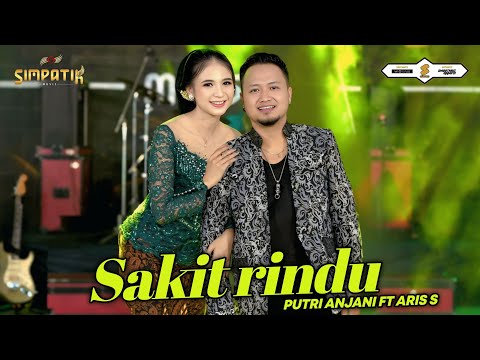 SAKIT RINDU - PUTRI ANJANI FT ARIS SUBAHARANATA - SIMPATIK MUSIC