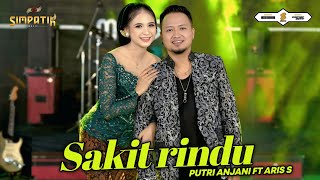 Download lagu SAKIT RINDU - PUTRI ANJANI FT ARIS SUBAHARANATA - SIMPATIK MUSIC mp3 Download lagu SAKIT RINDU - PUTRI ANJANI FT ARIS SUBAHARANATA - SIMPATIK MUSIC mp3
