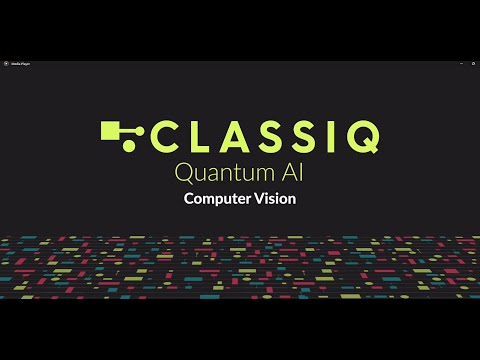 Classiq Quantum AI Computer Vision