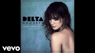 Delta Goodrem - Think About You (Initial Talk Remix) [Audio]