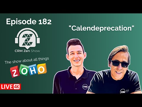 CRM Zen Show Episode 182 - Calendeprecation