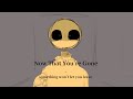 Now That You Re Gone SIKAYD SWLYL Animatic