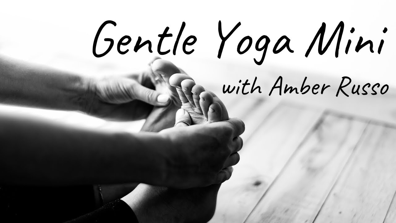 Gentle Yoga Mini with Amber R.