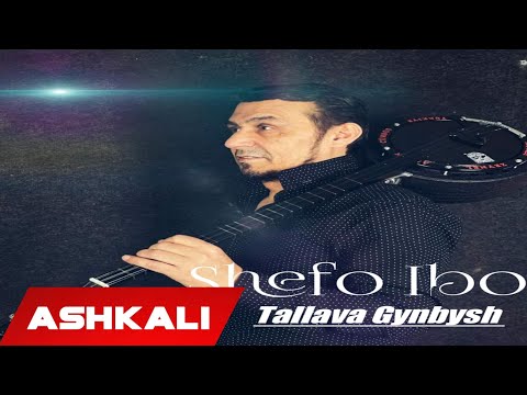 Shefo Ibo - Tallava Gynbysh 2021 (Official Audio)