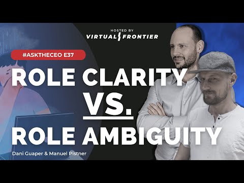, title : 'Role Clarity vs  Role Ambiguity – E37   #AskTheCEO'