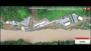 Pembangunan Pos Lintas Batas Negara (PLBN) di Batas Wilayah Negara Provinsi Kalimantan Utara