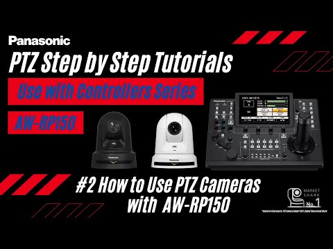 How to Use PTZ Cameras with AW-RP150