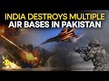 India Pakistan War LIVE Pakistan Claims Airbases And Military Sites Destroyed Operation Sindoor
