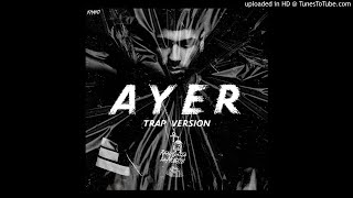 Ayer [Trap Version] - Anuel AA