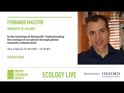 Ecology Live 2021 with Fernando Maestre - In the footsteps of Humboldt