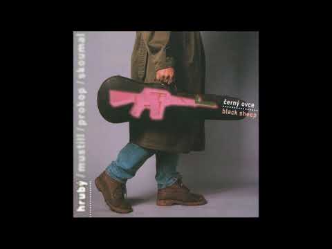 Hrubý / Mustill / Prokop / Skoumal – Černý Ovce / Black Sheep - 1997 Bonton (Full album)