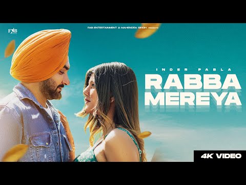 Rabba Mereya (Full Video) Inder Pabla | Robby Beats  | Latest Punjabi Songs 2023