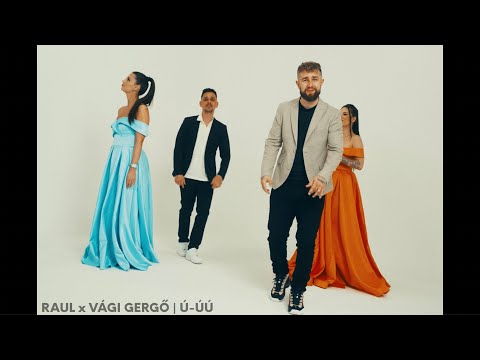 RAUL x VÁGI GERGŐ - Ú-ÚÚ (Official Music Video)