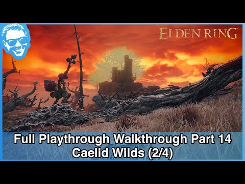 Caelid Wilds (2/4) - Elden Ring Full Playthrough Walkthrough Part 14 [4k HDR]