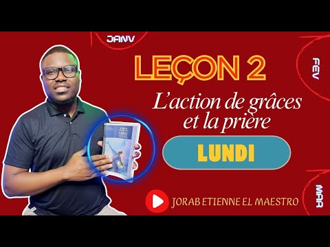 Leçon n° 2 - Les requêtes de prière de Paul / LUNDI (ECOSSA 2026- TRIMESTRE 1)