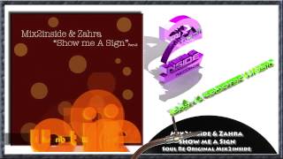 Mix2inside & Zahra -  Show me a  Sign (part.2) -  Soul Re Original Mix2inside