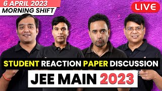 JEE Main 2023: 6th April Shift-1 | Reaction From Students | Paper Solution | Toughness Analysis