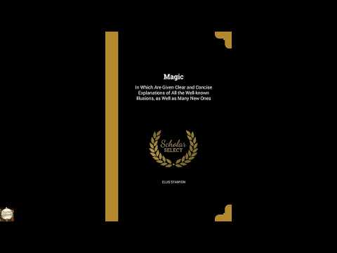 Magic: In Which Are Given Clear and Concise Explanations of All the Well-known Illu by Professor Hoffmann — free full audiobook