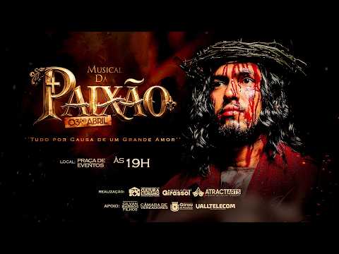 MUSICAL DA PAIXÃO 2026 - GIRAU DO PONCIANO-AL