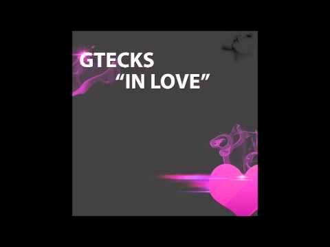 Gtecks - In love (Prod by Raicho) [audio]