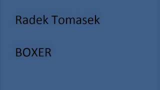 Radek Tomasek - BOXER