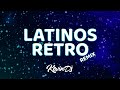 ENGANCHADO LATINOS RETRO Corazón Procura Traición A La Mexicana Kevin Remix