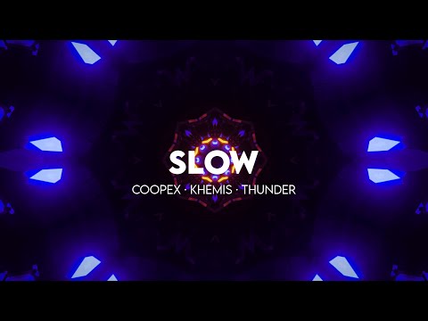 Coopex, KHEMIS & Thunder - Slow