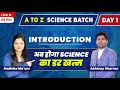 Introduction Science A To Z Batch By Radhika Ma Am