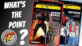 MICRONAUTS from Super7 - What&#39;s the point of these???