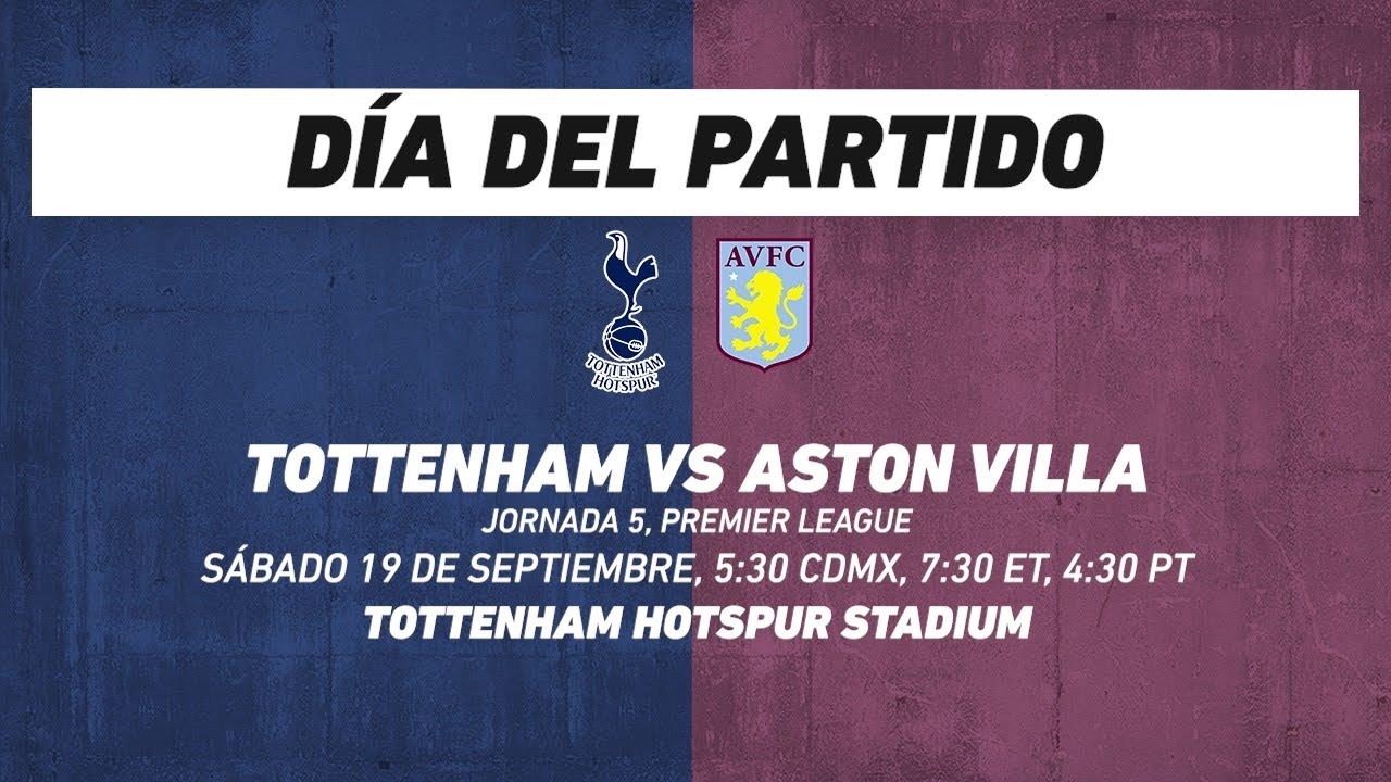 Tottenham vs Aston Villa, frente a frente: Premier League
