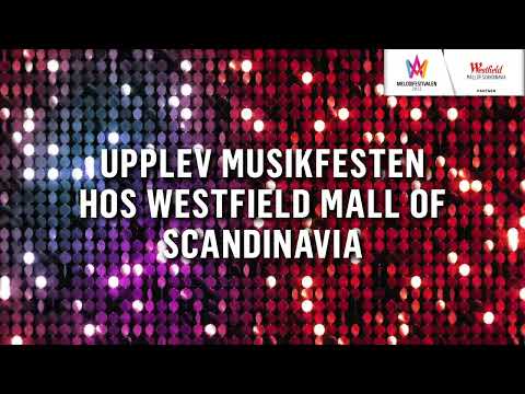 Välkommen till Festivalveckan i Westfield Mall of Scandinavia