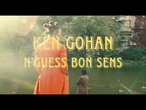 Ken Gohan - N'GUESS BON SENS ( Official video )
