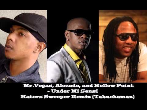 Mr.Vegas, Alozade, Hollow Point - Under Mi Sensi (Haters Sweeper Remix)