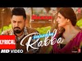 Lyrical Koi Aaye Na Rabba DAAKA Gippy Grewal Zareen Khan Rochak Feat B Praak Kumaar