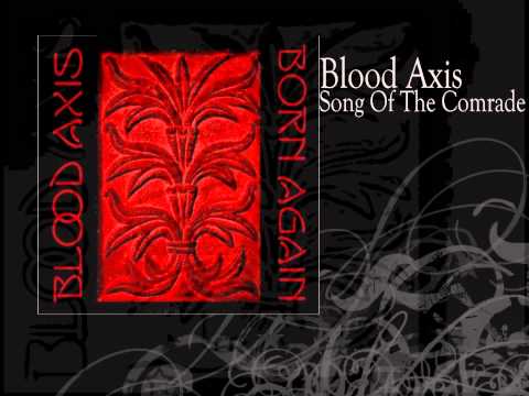 Blood Axis | Song Of The Comrade