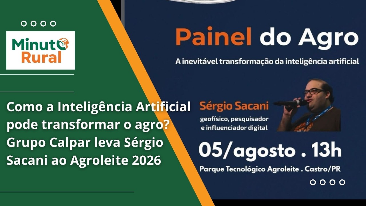 Como a IA pode transformar o agro? Grupo Calpar leva Sérgio Sacani ao Agroleite 2026