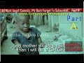 Watch All Mark Angel Funny  Comedy Episode 1-100 Part A...3Hours comedy video Must Laugh Till Finish