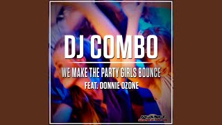 We Make The Party Girls Bounce (Radio Edit)