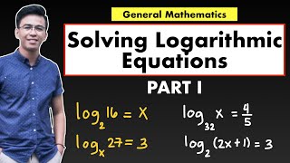 Solving Logarithmic Equations | Logarithm | Laws of Logarithm | General Mathematics