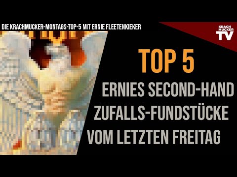 TOP 5 Ernies SECOND-HAND-LADEN FUNDSTÜCKE | Die Montags-Krachmucker-Toplist
