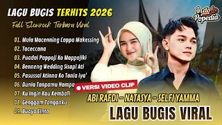 Download lagu MULA MACENNING CAPPA' MAKESSING - Abi Rafdi | TACECCENA - Natasya | LAGU BUGIS VIRAL 2026 mp3