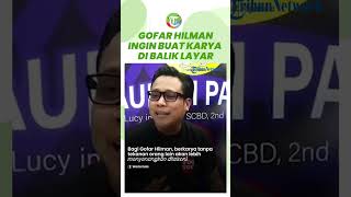 'Ingin Uji Skill' Gofar Hilman akan Bekerja di Balik Layar, Ciptakan Karya Sendiri Tanpa Tekanan