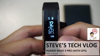 Huawei Band 2 Pro (after 1 month)