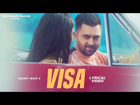 Visa (Lyrical) Video Song | Sharry Maan | Nick Dhammu | Latest Punjabi Song | Yaar Anmulle Records