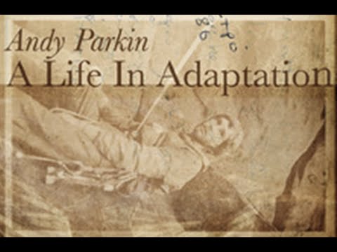 Andy Parkin: A Life in Adaptation