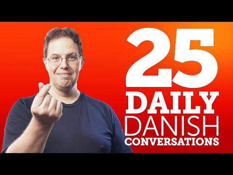 25 Daily Danish Conversations - Learn Basic Danish Phrases