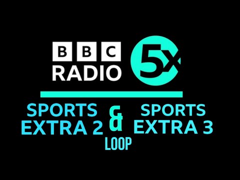 BBC Radio 5 Sports Extra & Sports Extra 2 & 3 (2025 Loop V1)