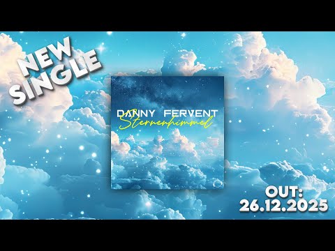 Danny Fervent - Sternenhimmel [New Single 2025]