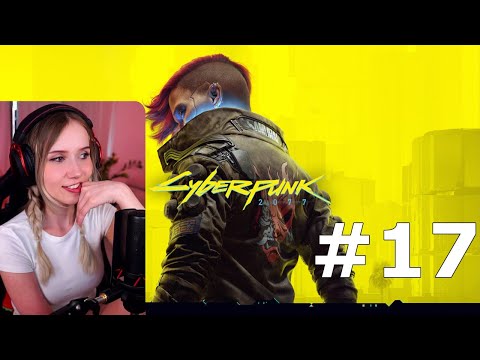 Apollolol - First Playthrough - Cyberpunk 2077 - (Part 17)